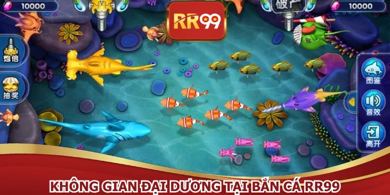 Không gian đại dương tại bắn cá RR99